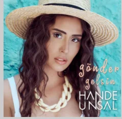 Hande Ünsal - Gönder Gelsin