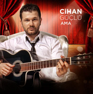 Cihan Güçlü - Ama