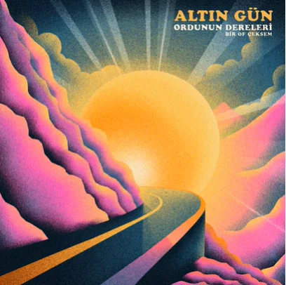 Altın Gün - Ordunun Dereleri