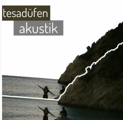 Tesadüfen - Bad Guy
