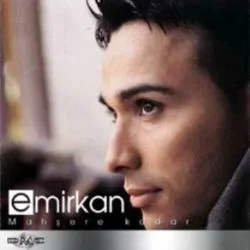 Emirkan - Herşeyimizsin