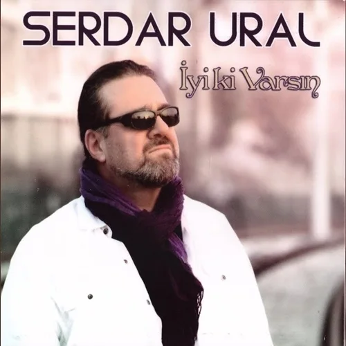 Serdar Ural - Mutlu Ol (Sevince)