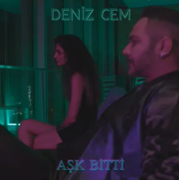 Deniz Cem - Aşk Bitti