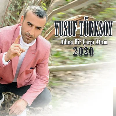 Yusuf Türksoy - Adına Bir Çarpı Attım