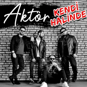 Aktör - Kendi Halinde