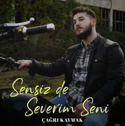 Çağrı Kaymak - Sensiz De Severim Seni