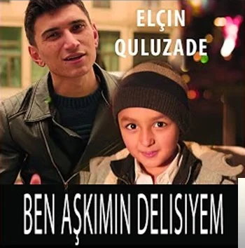 Elçin Quluzade - Menim Aşkımdı Dünyalar Gozeli