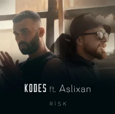 Kodes - feat Aslixan-Risk