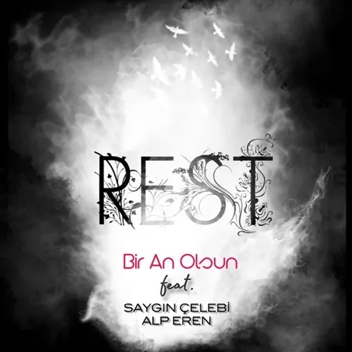 Rest - feat Deha Doğan, Alp Eren-Uyandığımda