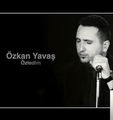 Özkan Yavaş - Al Beni De