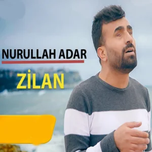 Nurullah Adar - Zilan