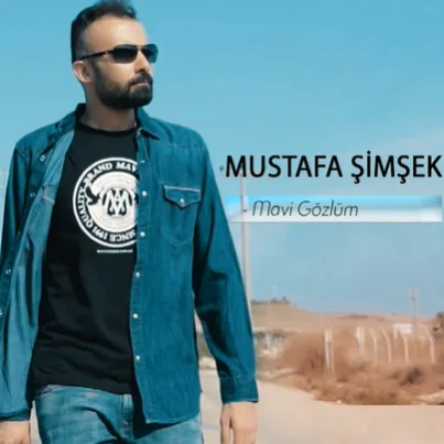 Mustafa Şimşek - Mavi Gözlüm